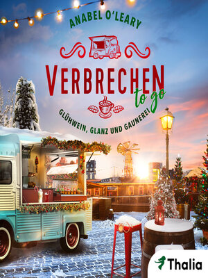 cover image of Verbrechen to go--Glühwein, Glanz und Gaunerei
